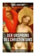 Kautsky |  Der Ursprung des Christentums (Eine historische Untersuchung in 4 Bänden) | Buch |  Sack Fachmedien