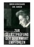 Kierkegaard / Hansen |  Zur Selbstprüfung der Gegenwart empfohlen | Buch |  Sack Fachmedien