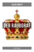 Wolff |  Der Raubgraf: Historischer Roman | Buch |  Sack Fachmedien