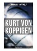 Gotthelf |  Kurt von Koppigen (Historischer Roman) | Buch |  Sack Fachmedien
