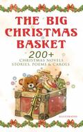 Alcott / Henry / Twain |  The Big Christmas Basket: 200+ Christmas Novels, Stories, Poems & Carols (Illustrated) | eBook | Sack Fachmedien