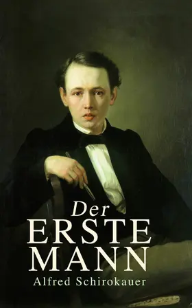Schirokauer | Der erste Mann (Kommentiert) | E-Book | www.sack.de
