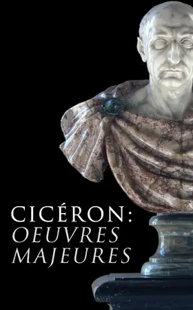 Nisard |  Cicéron: Oeuvres Majeures (Annoté) | eBook | Sack Fachmedien