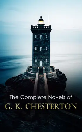 Chesterton |  The Complete Novels of G. K. Chesterton | eBook | Sack Fachmedien