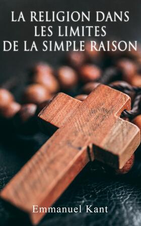 Kant |  La religion dans les limites de la simple raison | eBook | Sack Fachmedien