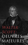 Scott |  Walter Scott: Oeuvres Majeures | eBook | Sack Fachmedien