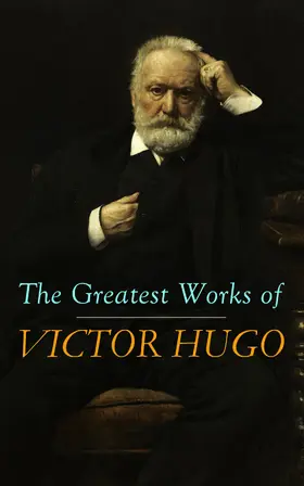 Hugo | The Greatest Works of Victor Hugo (Annotated) | E-Book | www.sack.de