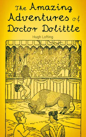 Lofting |  The Amazing Adventures of Doctor Dolittle (Annotated) | eBook | Sack Fachmedien