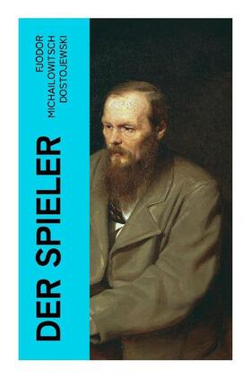Dostojewski |  Der Spieler | Buch |  Sack Fachmedien