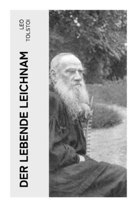 Tolstoi |  Der lebende Leichnam | Buch |  Sack Fachmedien