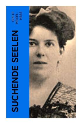 Meisel-Heß |  Suchende Seelen | Buch |  Sack Fachmedien