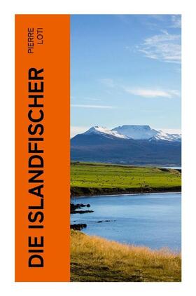 Loti |  Die Islandfischer | Buch |  Sack Fachmedien