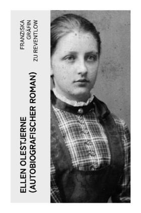 Reventlow |  Ellen Olestjerne (Autobiografischer Roman) | Buch |  Sack Fachmedien