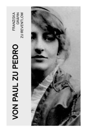 Reventlow |  Von Paul zu Pedro | Buch |  Sack Fachmedien