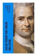Rousseau |  Julie oder Die neue Heloise | Buch |  Sack Fachmedien