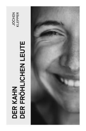 Klepper |  Der Kahn der fröhlichen Leute | Buch |  Sack Fachmedien