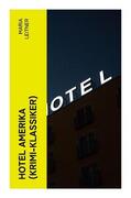 Leitner |  Hotel Amerika (Krimi-Klassiker) | Buch |  Sack Fachmedien
