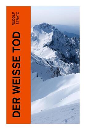 Stratz |  Der weiße Tod | Buch |  Sack Fachmedien