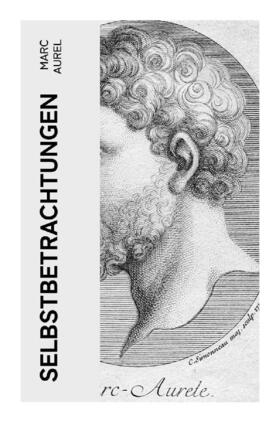 Aurel |  Selbstbetrachtungen | Buch |  Sack Fachmedien