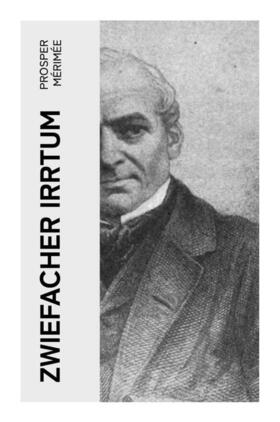 Mérimée |  Zwiefacher Irrtum | Buch |  Sack Fachmedien