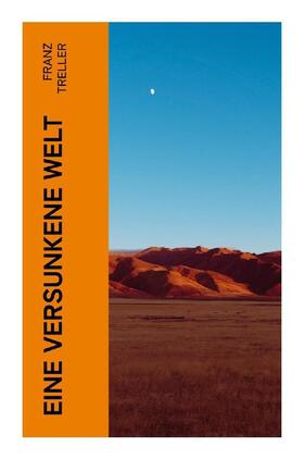 Treller |  Eine versunkene Welt | Buch |  Sack Fachmedien