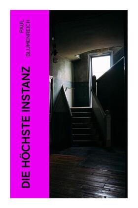Blumenreich |  Die höchste Instanz | Buch |  Sack Fachmedien