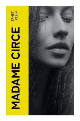 Klein |  Madame Circe | Buch |  Sack Fachmedien