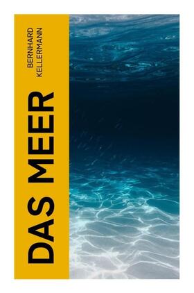 Kellermann |  Das Meer | Buch |  Sack Fachmedien