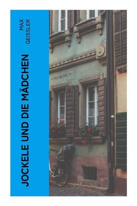 Geissler |  Jockele und die Mädchen | Buch |  Sack Fachmedien