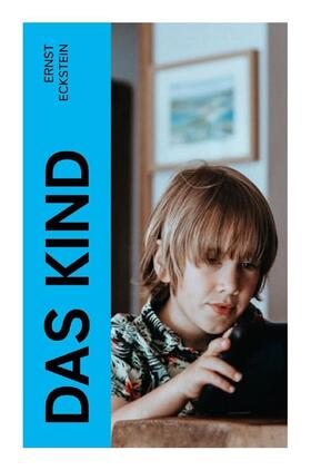 Eckstein |  Das Kind | Buch |  Sack Fachmedien