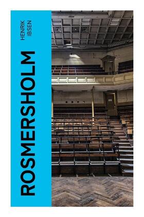 Ibsen |  Rosmersholm | Buch |  Sack Fachmedien