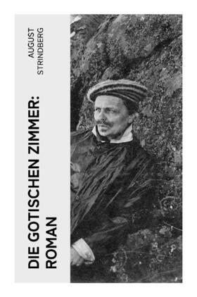 Strindberg |  Die Gotischen Zimmer: Roman | Buch |  Sack Fachmedien
