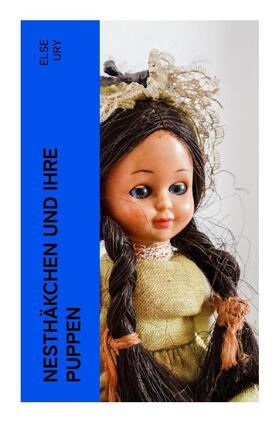Ury |  Nesthäkchen und ihre Puppen | Buch |  Sack Fachmedien