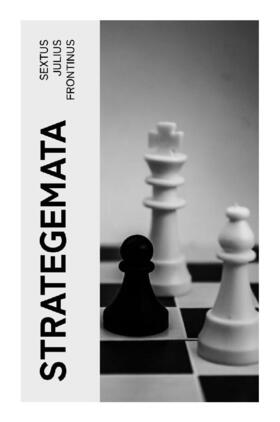 Frontinus |  Strategemata | Buch |  Sack Fachmedien
