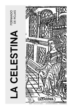 Rojas |  La Celestina | Buch |  Sack Fachmedien