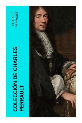 Perrault |  Colección de Charles Perrault | Buch |  Sack Fachmedien