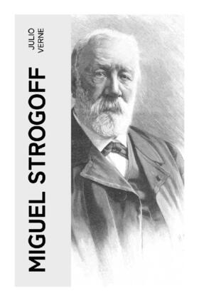 Verne |  Miguel Strogoff | Buch |  Sack Fachmedien
