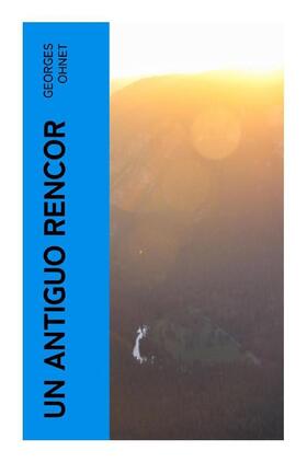 Ohnet |  Un antiguo rencor | Buch |  Sack Fachmedien