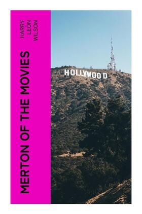 Wilson |  Merton of the Movies | Buch |  Sack Fachmedien