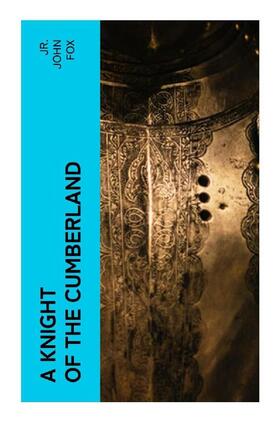 Fox |  A Knight of the Cumberland | Buch |  Sack Fachmedien