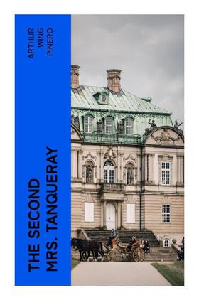 Pinero |  The Second Mrs. Tanqueray | Buch |  Sack Fachmedien
