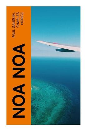 Gauguin / Morice |  Noa Noa | Buch |  Sack Fachmedien