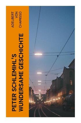 Chamisso |  Peter Schlemihl's wundersame Geschichte | Buch |  Sack Fachmedien