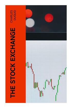 Duguid |  The Stock Exchange | Buch |  Sack Fachmedien