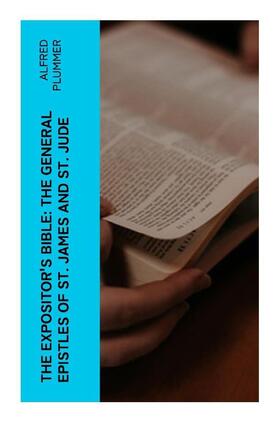 Plummer / Nicoll |  The Expositor's Bible: The General Epistles of St. James and St. Jude | Buch |  Sack Fachmedien