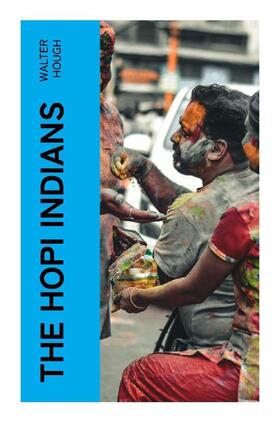 Hough |  The Hopi Indians | Buch |  Sack Fachmedien