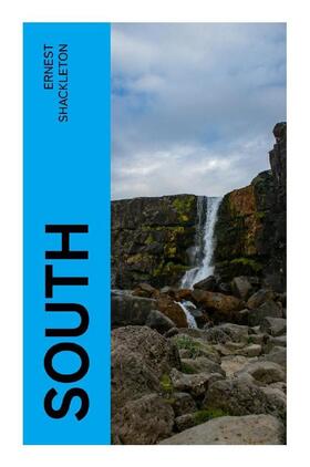 Shackleton |  South | Buch |  Sack Fachmedien