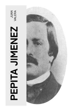 Valera |  Pepita Jimenez | Buch |  Sack Fachmedien