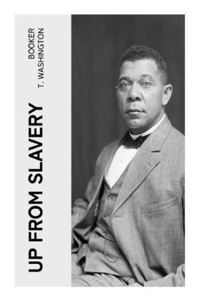 Washington |  Up From Slavery | Buch |  Sack Fachmedien
