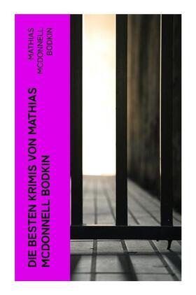 Bodkin |  Die besten Krimis von Mathias McDonnell Bodkin | Buch |  Sack Fachmedien